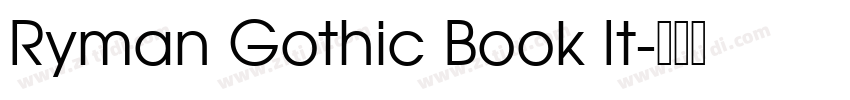 Ryman Gothic Book It字体转换